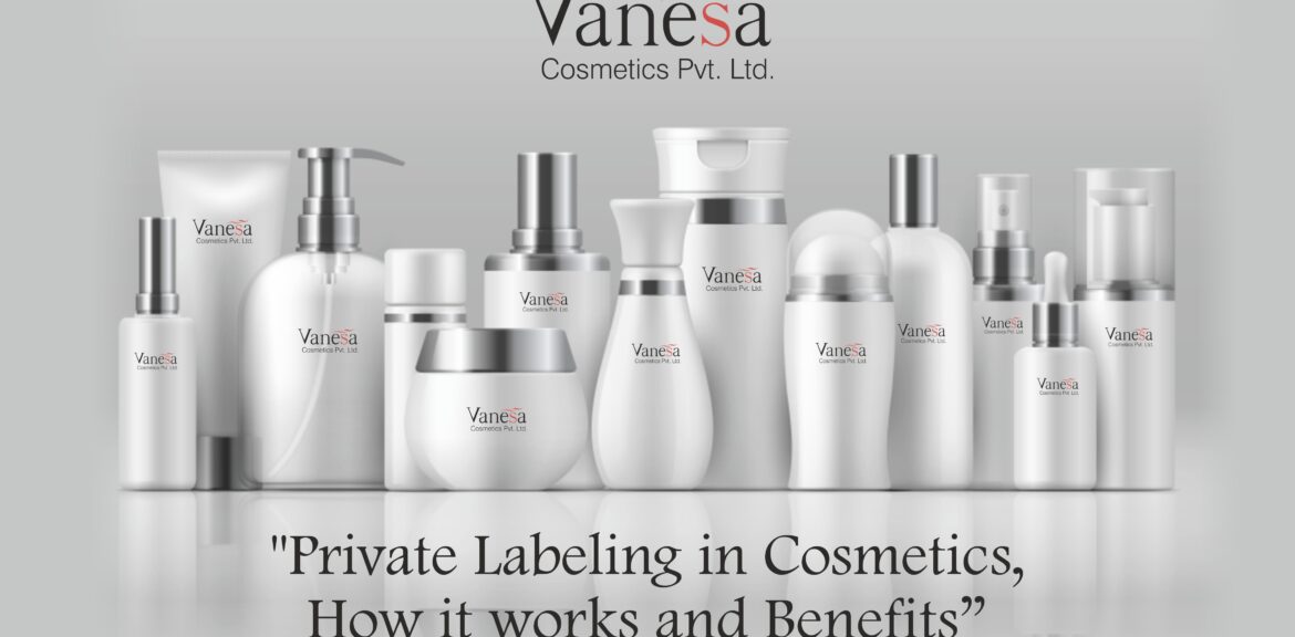 Private Labeling in Cosmetics